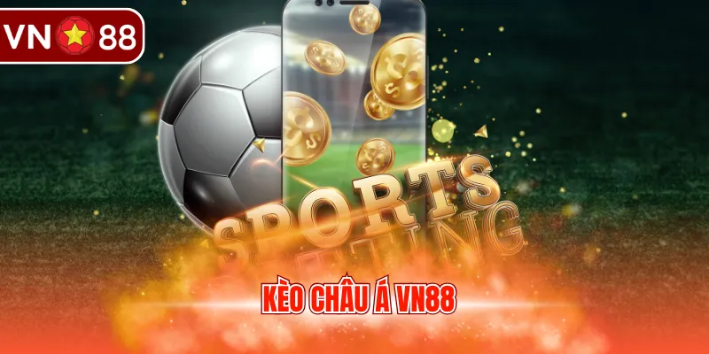 Kèo châu Á VN88